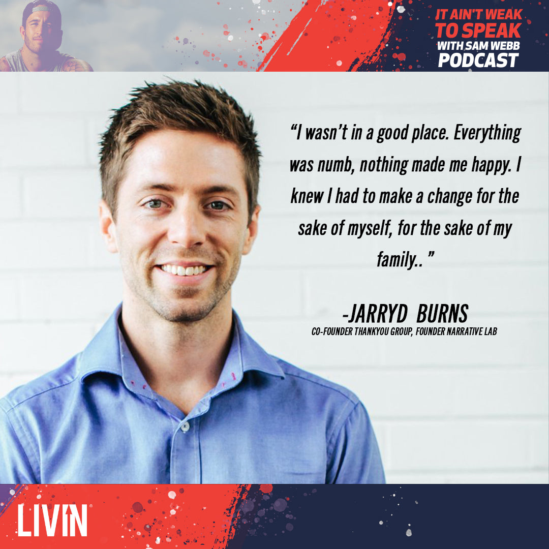 Episode 12: Jarryd Burns Speaks on Starting Thankyou Group & The Power of Letting Go