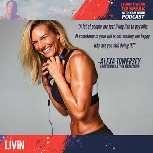 Episode 11: Alexa Towersey Speaks On How Sobriety & Fitness Saved Her Life
