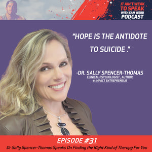 Episode #31: Dr Sally Spencer-Thomas Speaks On Finding the Right Kind of Therapy For You
