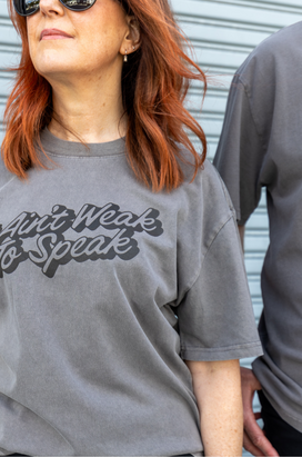 It Ain't Weak To Speak Tee