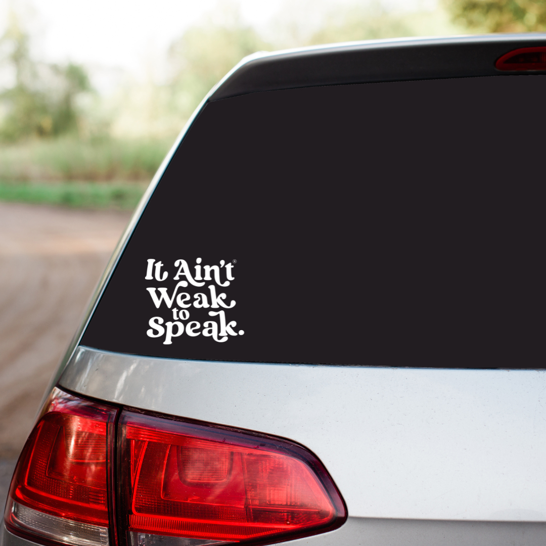 IT AIN'T WEAK TO SPEAK - Ups & Downs Sticker
