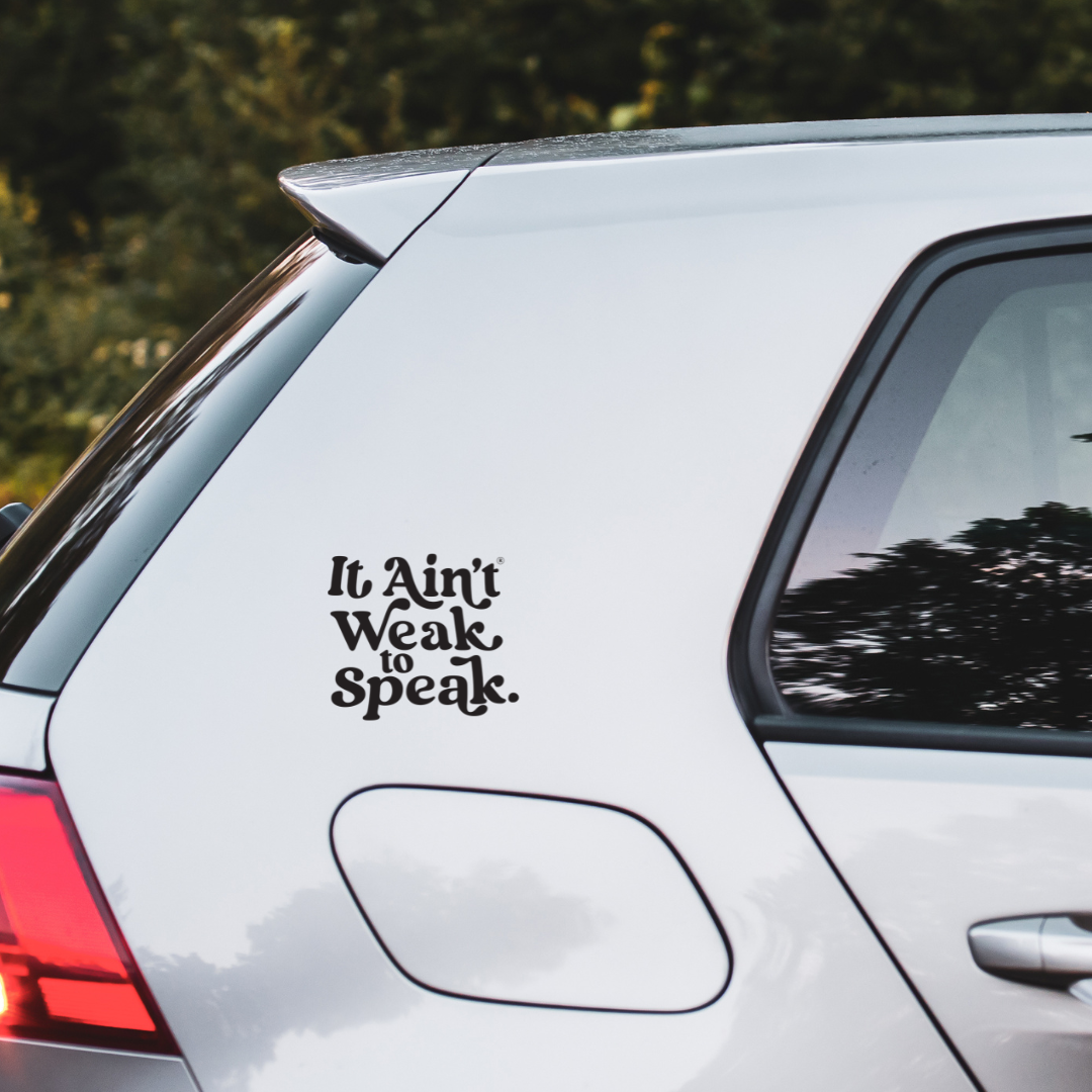 IT AIN'T WEAK TO SPEAK - Ups & Downs Sticker