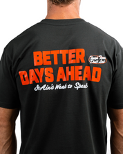 Better Days Ahead Tee