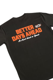 Better Days Ahead Tee